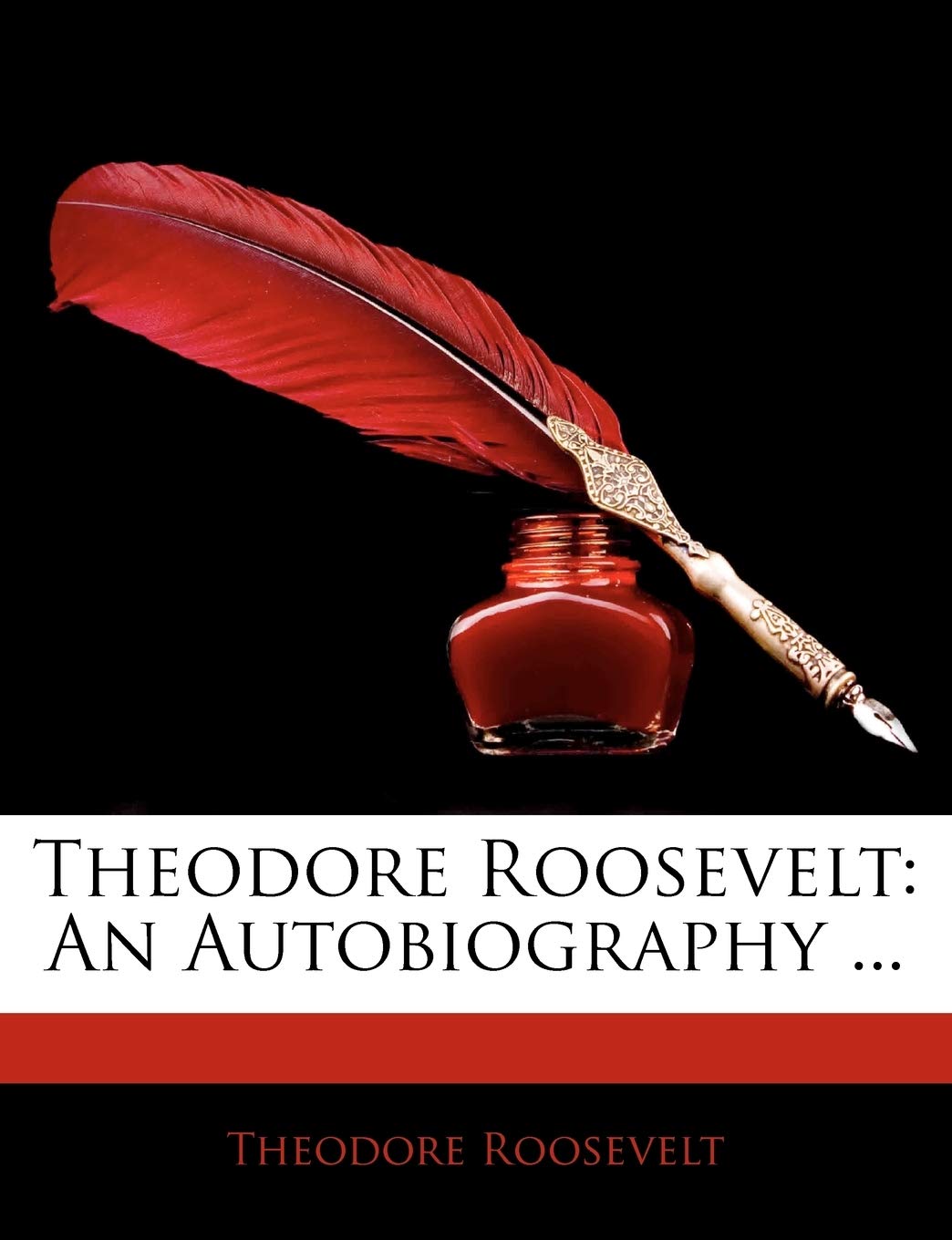 Theodore Roosevelt: An Autobiography... baixar livro de graça