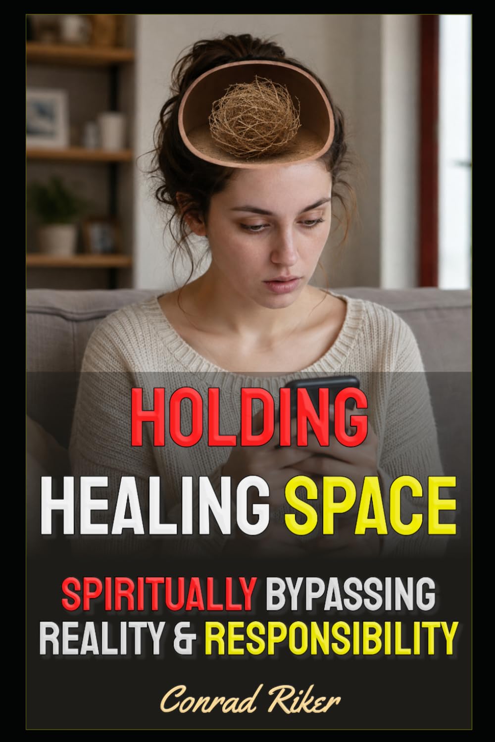 Holding Healing Space: Spiritually Bypassing Reality & Responsibility (Redpilled Female Supremacy (satire)) baixar o livro de graça