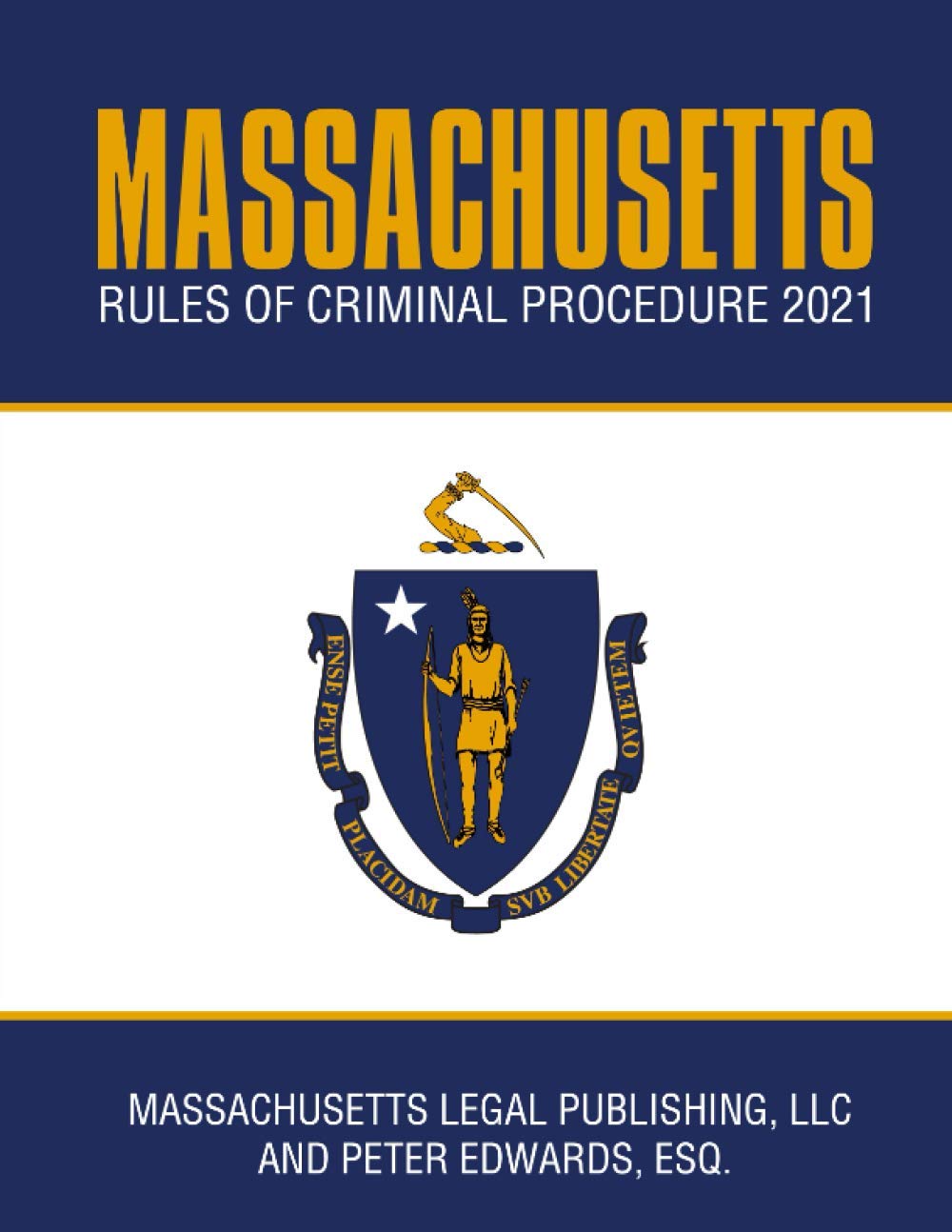 Massachusetts Rules of Criminal Procedure 2021: Complete Rules as Revised Through January 1, 2021 baixar o livro de graça