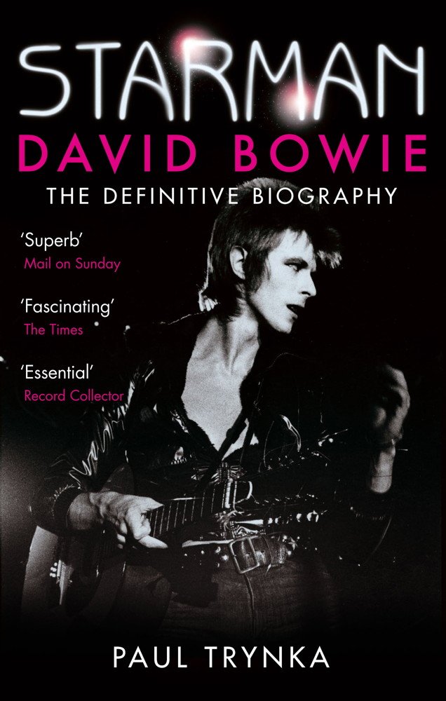 Starman: David Bowie - The Definitive Biography (English Edition)