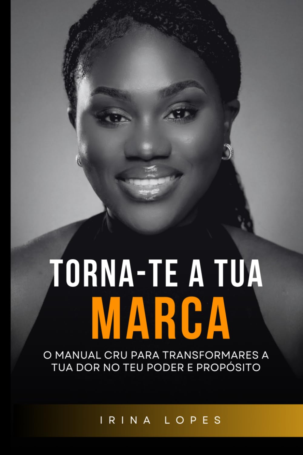 capítulo por capítulo baixar TORNA-TE A TUA MARCA: O Manual Cru para Transformares a Tua Dor no Teu Poder e Propósito (Portuguese Edition)