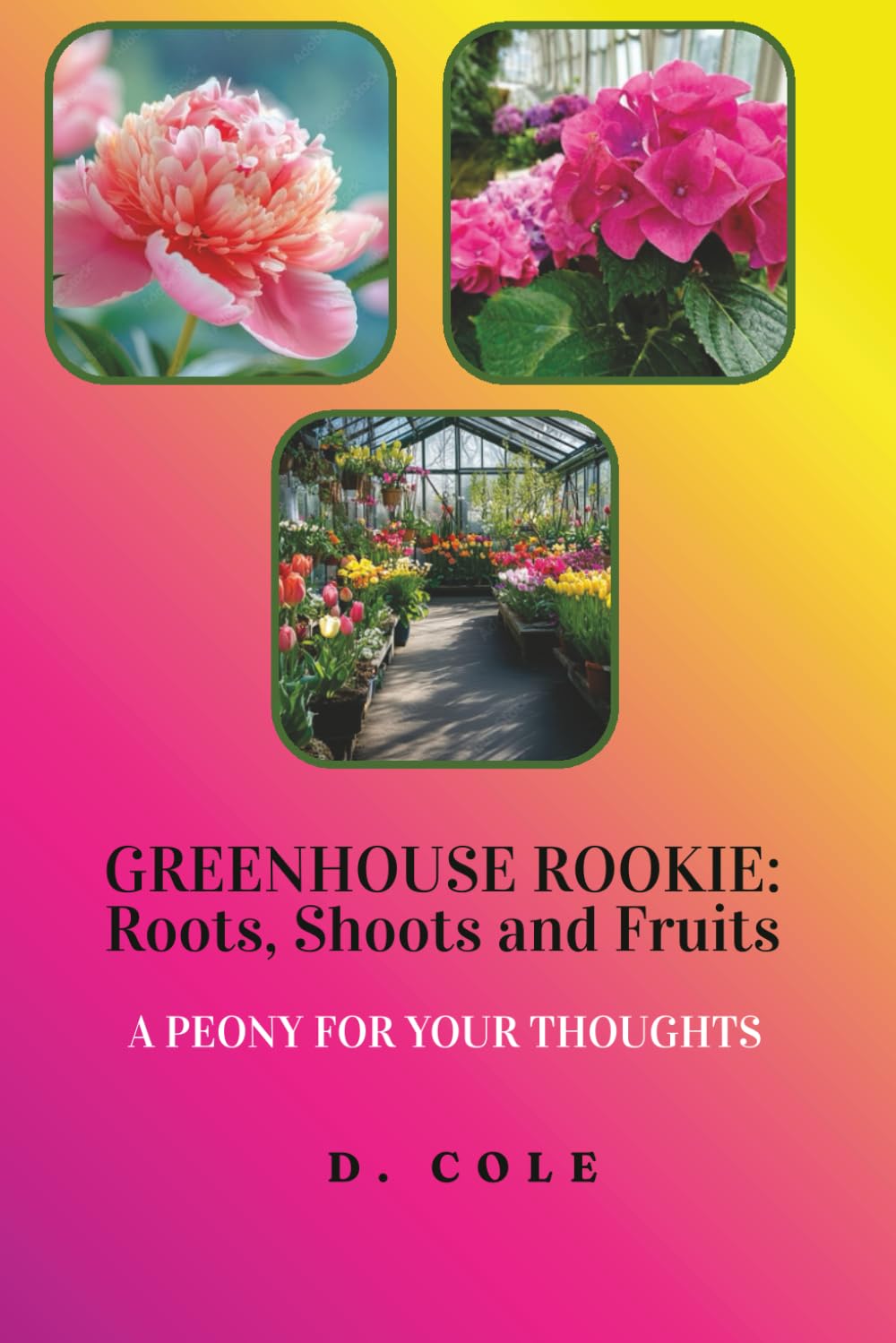 Greenhouse Rookie: Roots, Shoots and Fruits: A Peony For Your Thoughts baixar o livro de graça