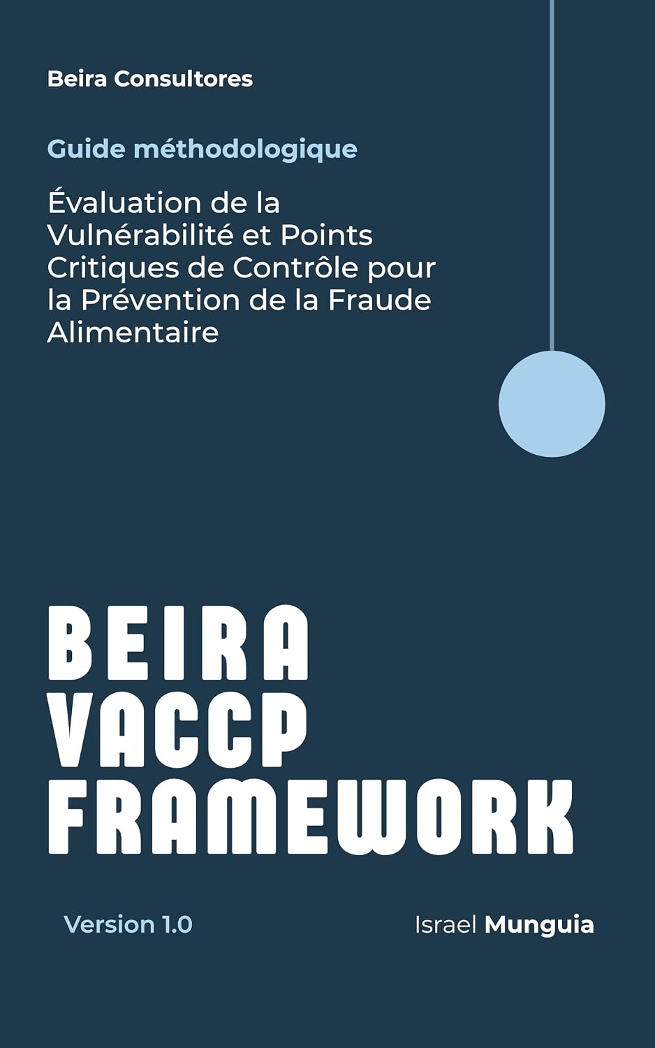 capítulo por capítulo baixar Beira VACCP Framework (BVF): Évaluation de la Vulnérabilité et Points Critiques de Contrôle pour la Prévention de la Fraude Alimentaire (Seguridad Alimentaria... — Beira Consultores t. 3) (French Edition)