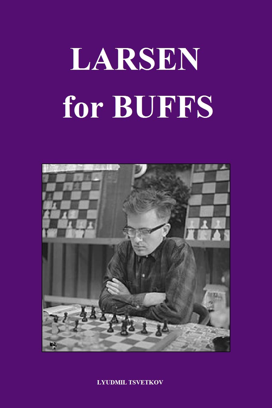capítulo por capítulo baixar Larsen for Buffs (Chess Players for Buffs) (English Edition)