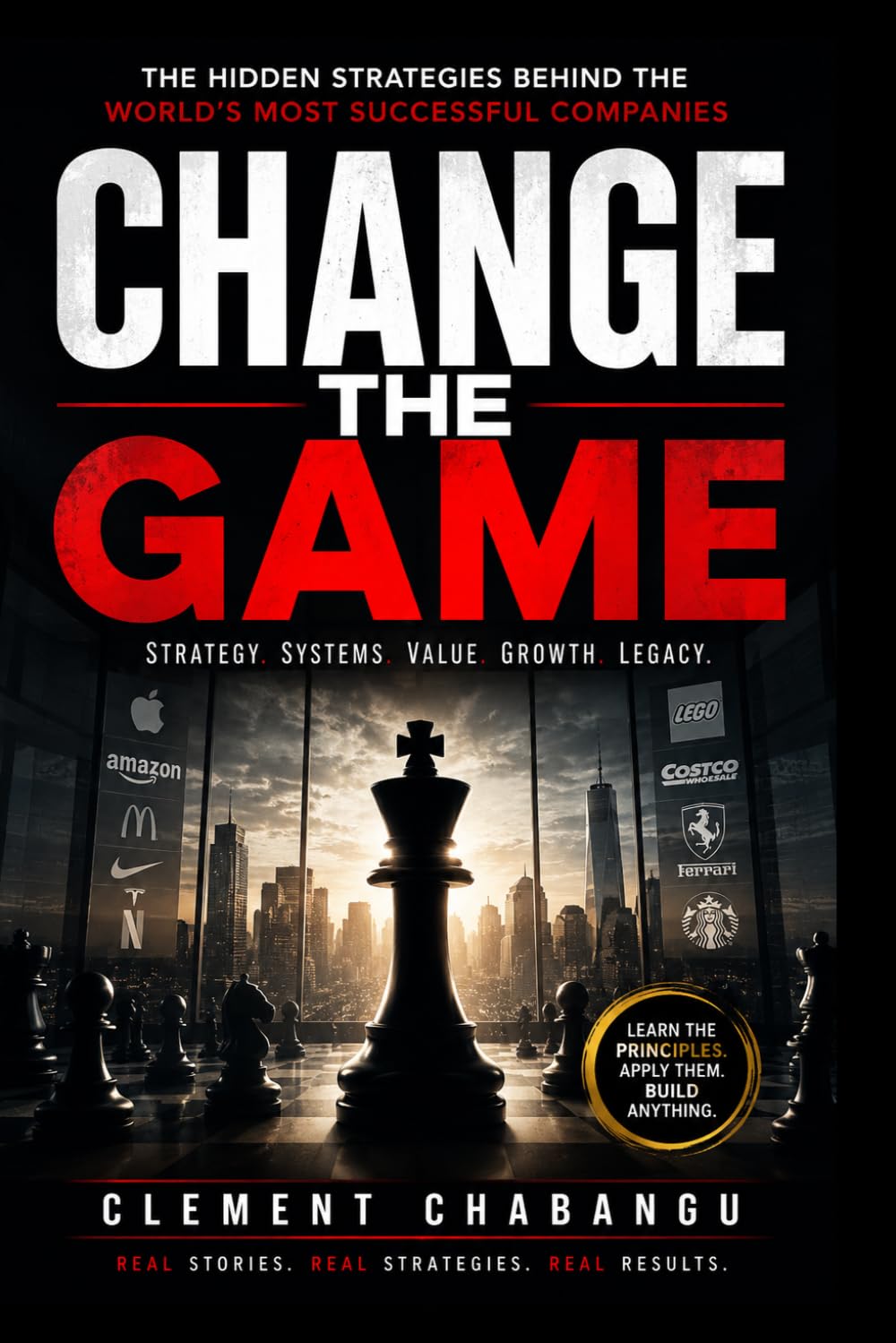 Change The Game: The Hidden Strategies Behind the World's Most Successful Companies baixar o livro de graça