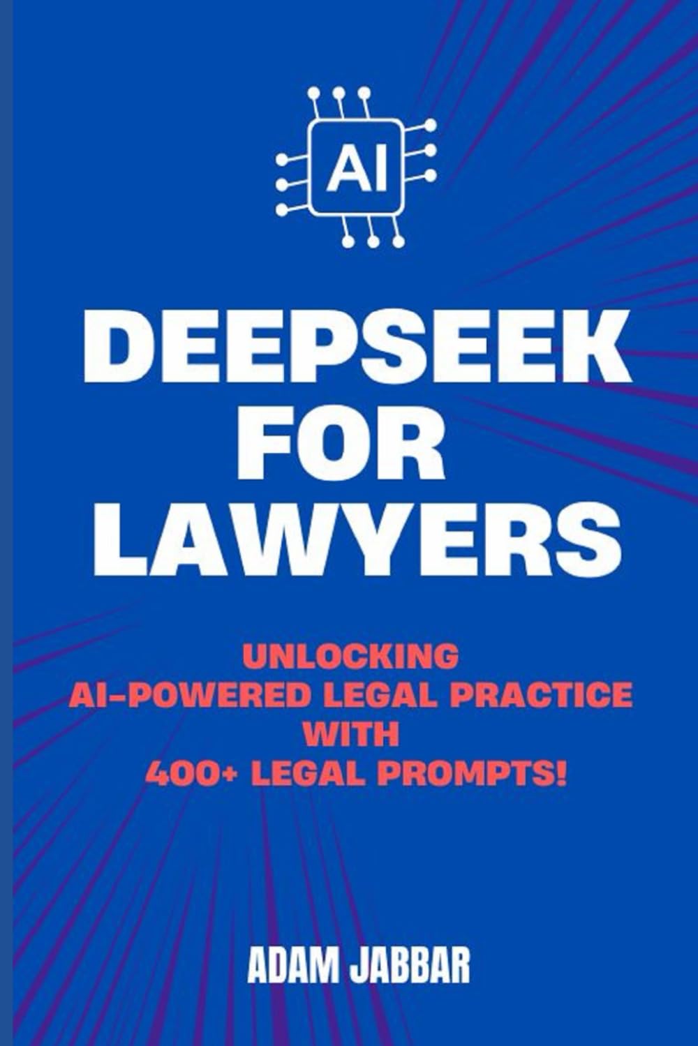 Deepseek for Lawyers: Unlocking AI-Powered Legal Practice with 400+ Essential Prompts baixar o livro de graça