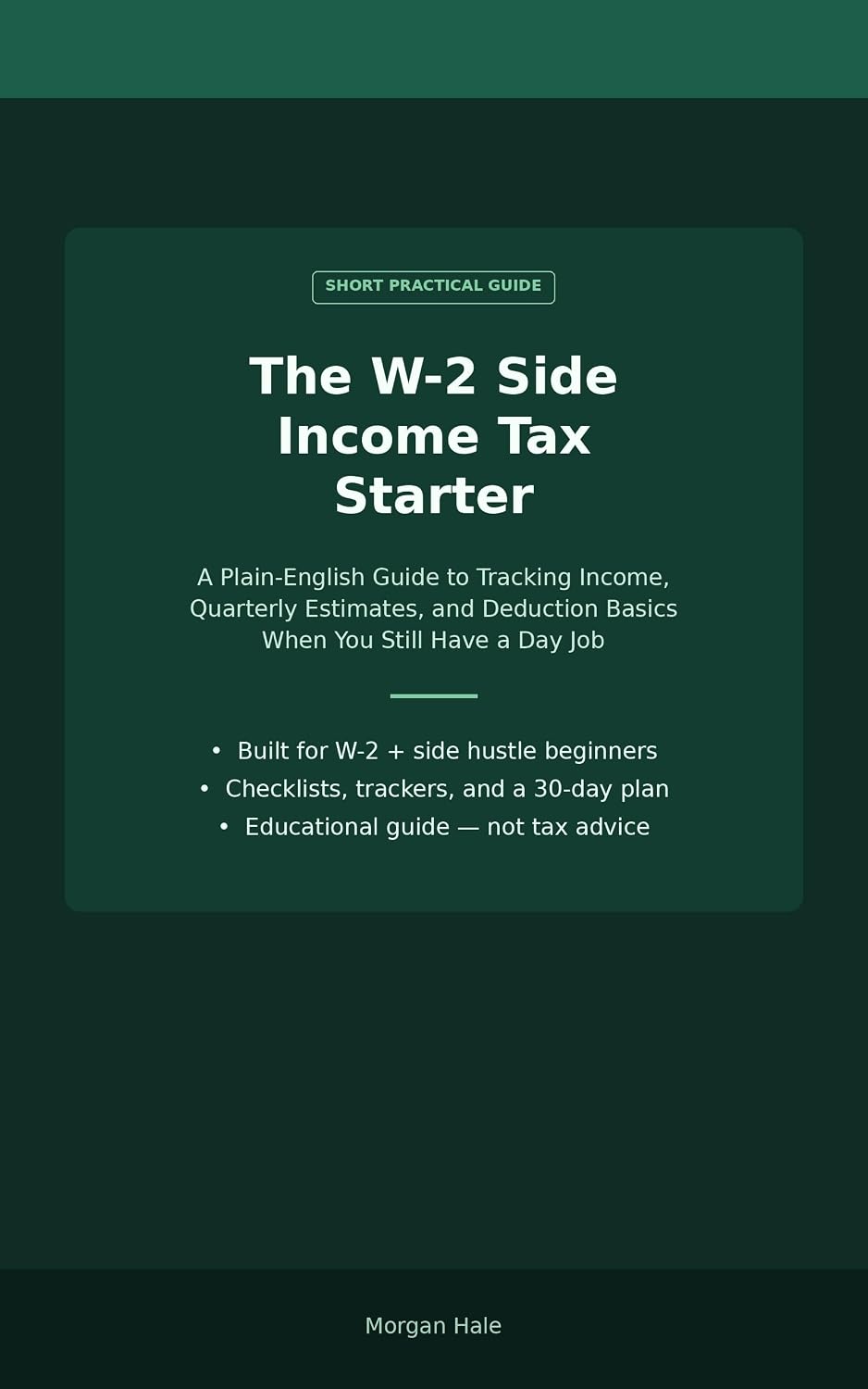 The W-2 Side Income Tax Starter: A Plain-English Guide to Tracking Income, Quarterly Estimates, and Deduction Basics When You Still Have a Day Job (English Edition) baixar o livro de graça