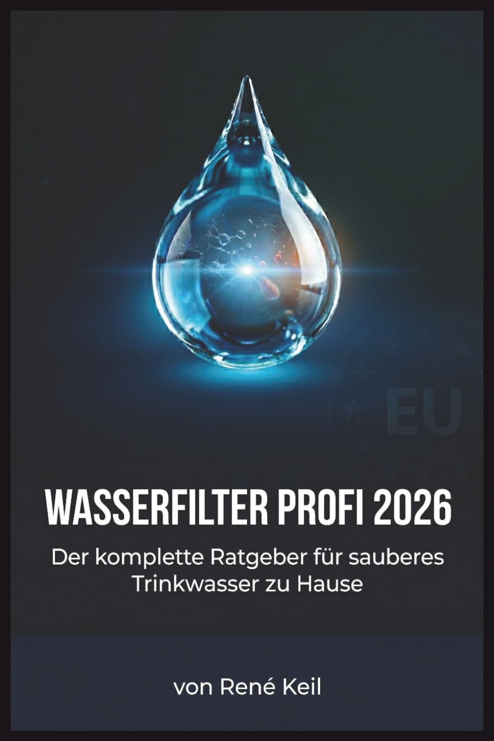 capítulo por capítulo baixar WASSERFILTER PROFI 2026: Der komplette Ratgeber für sauberes Trinkwasser zu Hause – Leitungswasser testen, PFAS-Filter richtig wählen,... besten Filtersysteme 2026 (German Edition)
