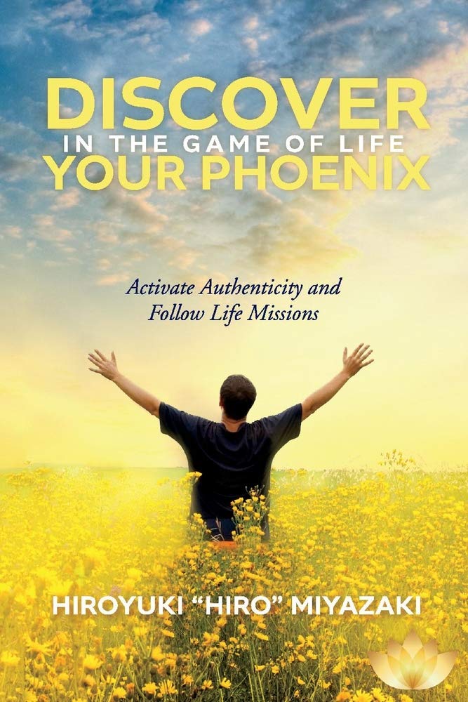 Discover Your Phoenix in the Game of Life: Activate Authenticity and Follow Life Missions baixar o livro de graça