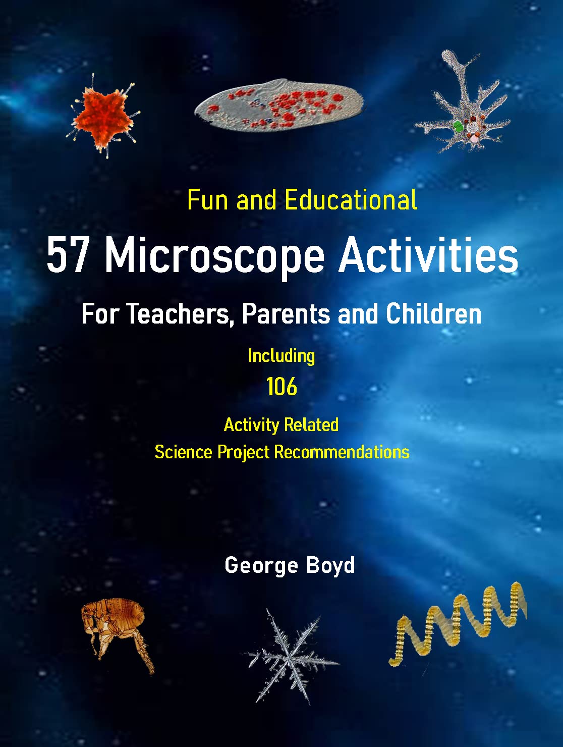 ler totalmente 57 Microscope Activities For Teachers, Parents and Children: Including 106 Activity Related Science Project Recommendations (English Edition)