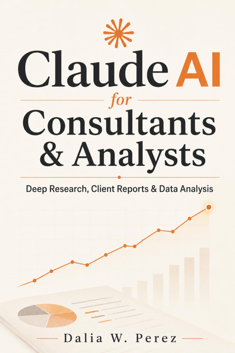 capítulo por capítulo baixar Claude AI for Consultants & Analysts: Deep Research, Client Reports & Data Analysis