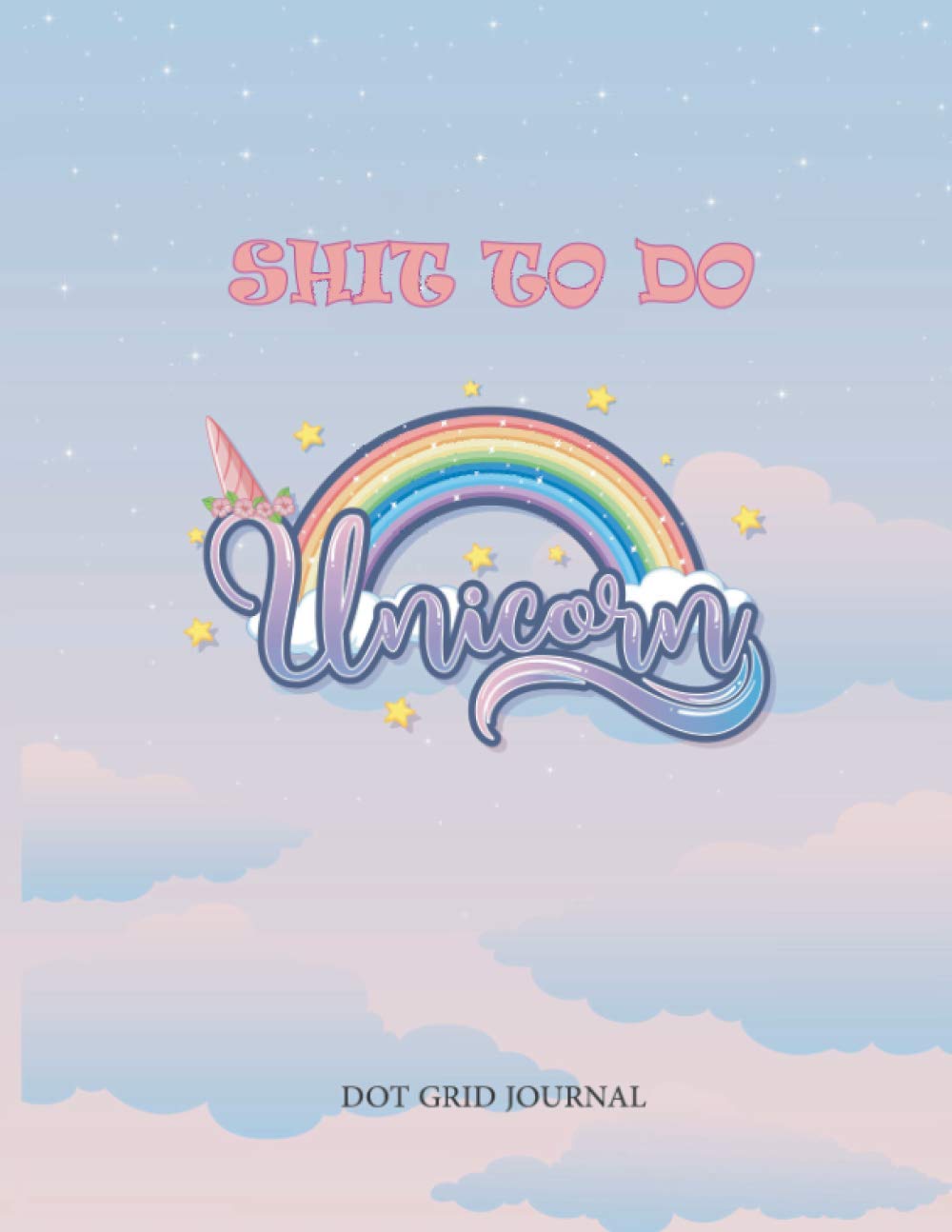 capítulo por capítulo baixar Shit to Do: Unicorn Dot Grid Journal Notebook, Planner, and Sketch Book Diary
