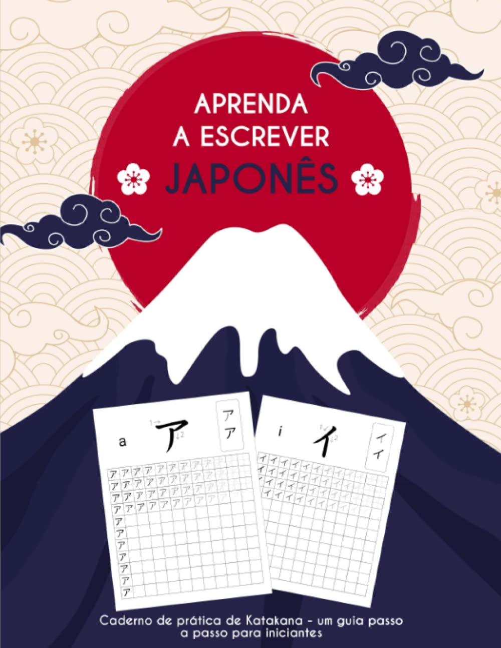 Aprenda a escrever japonês: Caderno de prática de Katakana: um guia passo a passo para iniciantes (Portuguese Edition) baixar livro de graça