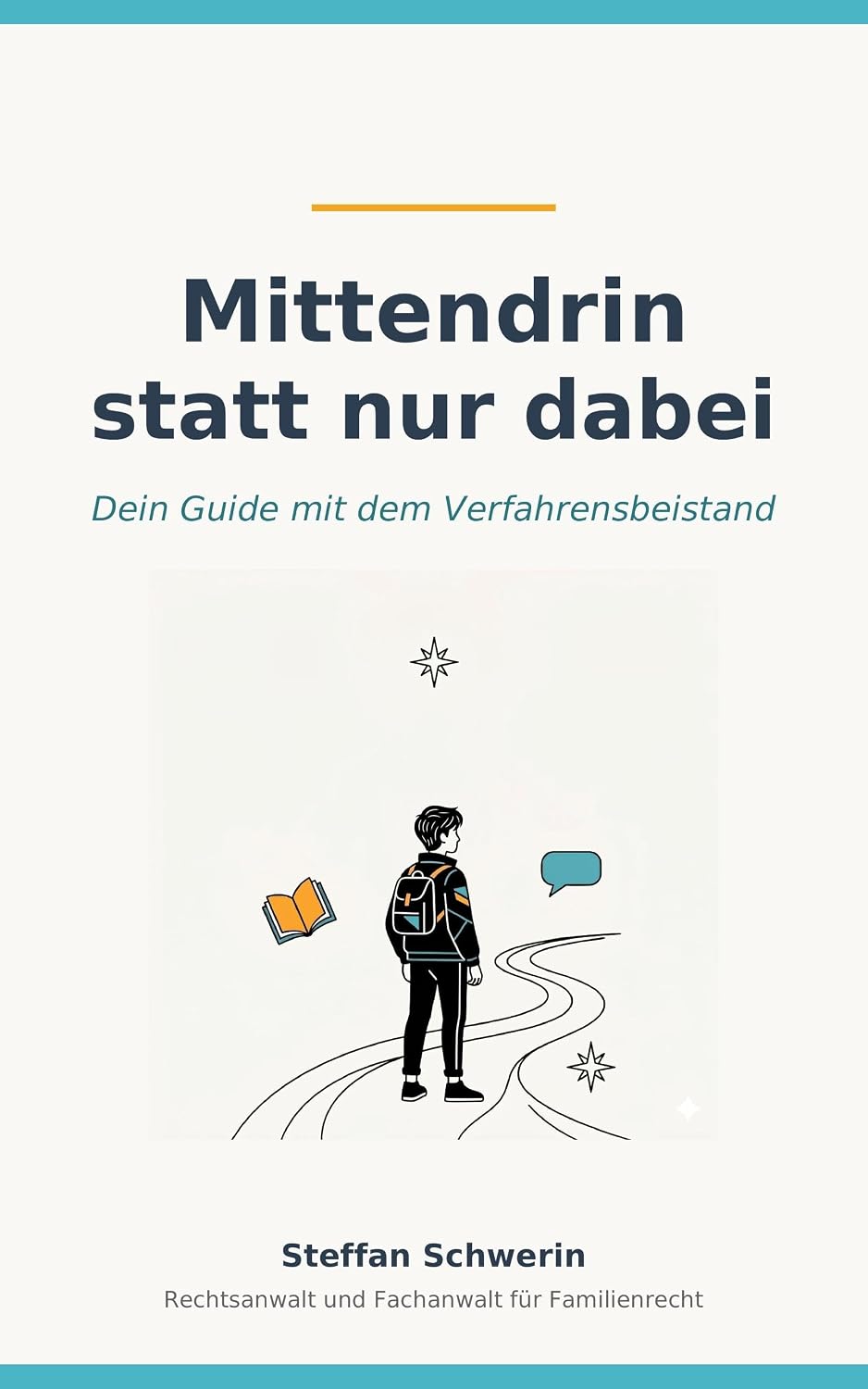 Mittendrin statt nur dabei: Dein Guide mit dem Verfahrensbeistand — Ein Buch für Jugendliche im Familiengerichtsverfahren (RECHTSPAUSE - Achtsamkeit) (German Edition) baixar livro de graça