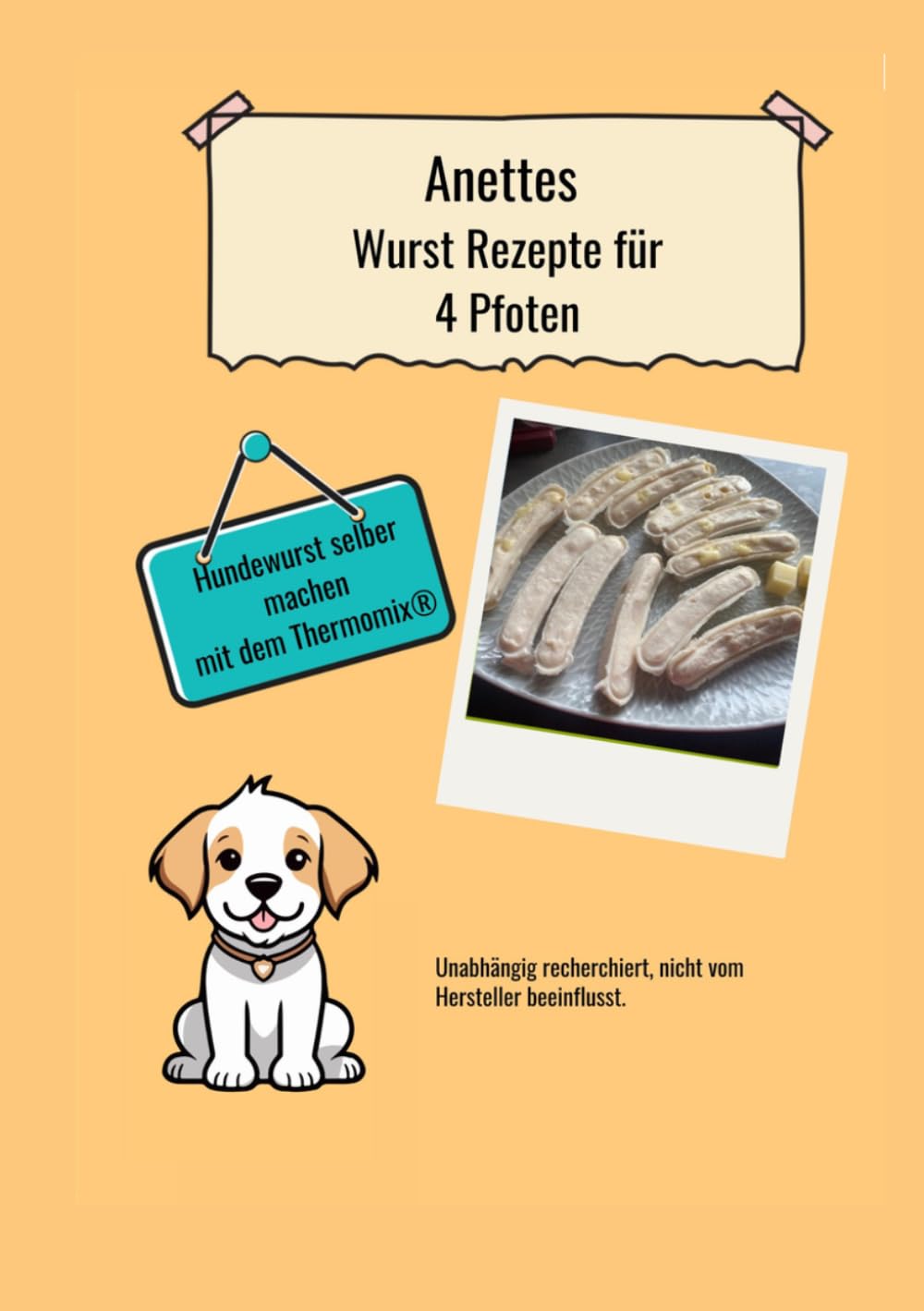 ler totalmente Anettes Wurst Rezepte für 4 Pfoten (German Edition)