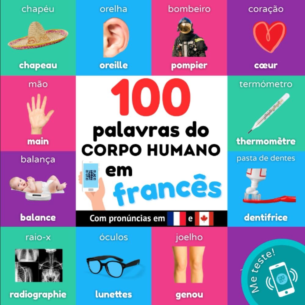 ler totalmente 100 palavras do corpo humano em francês: Livro de ilustrações bilingue para crianças: português / francês com pronúncias (Aprender francês) (Portuguese Edition)
