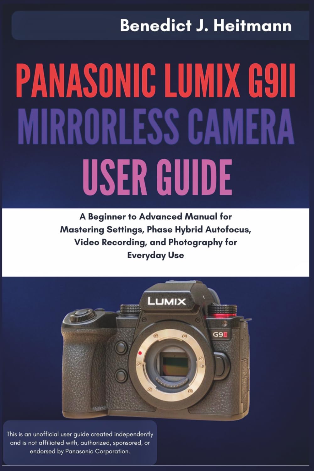 capítulo por capítulo baixar PANASONIC LUMIX G9II MIRRORLESS CAMERA USER GUIDE: A Beginner to Advanced Manual for Mastering Settings, Phase Hybrid Autofocus, Video Recording, and Photography for Everyday Use
