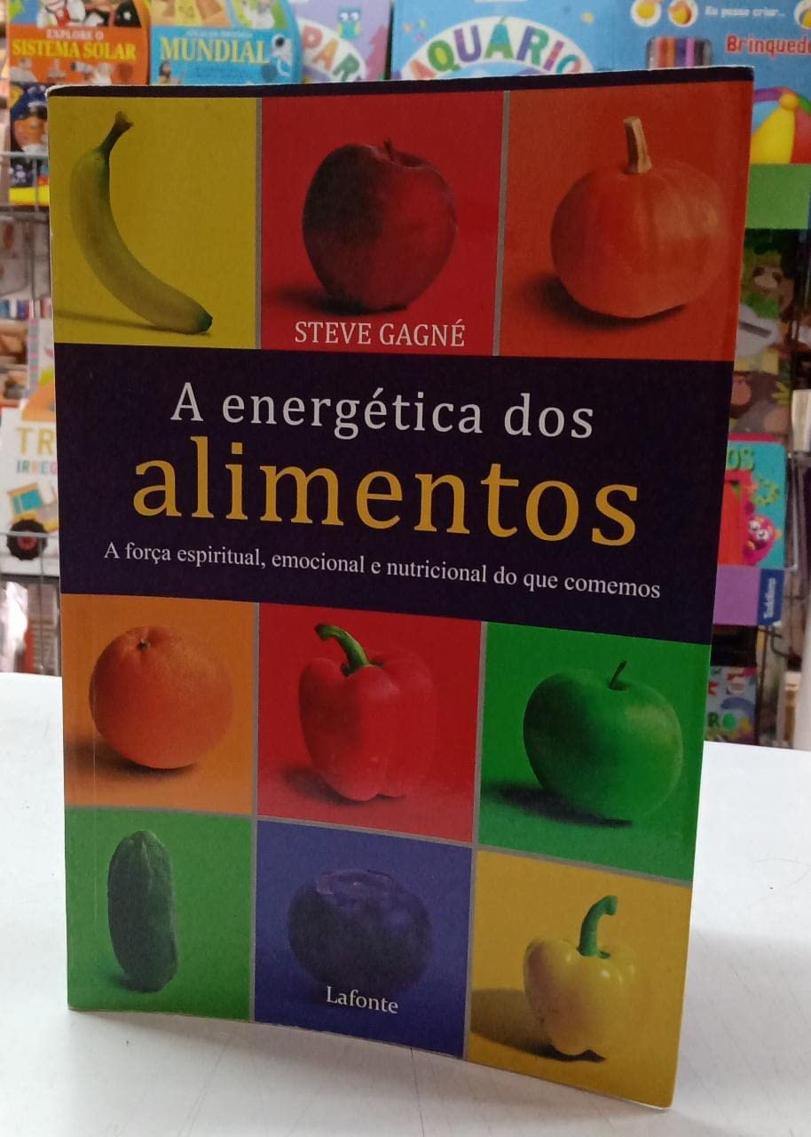 ler totalmente A Energética dos Alimentos. A Força Espiritual, Emocional e Nutricional do que Comemos