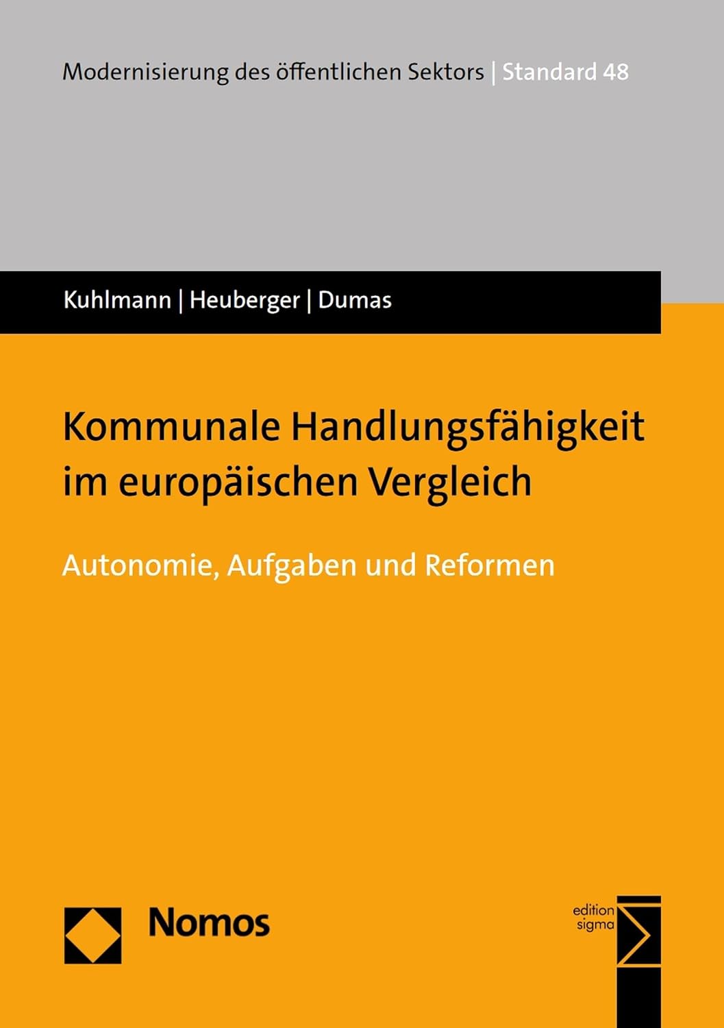 ler totalmente Kommunale Handlungsfähigkeit im europäischen Vergleich: Autonomie, Aufgaben und Reformen (Modernisierung des öffentlichen Sektors („Gelbe Reihe“) 48) (German Edition)