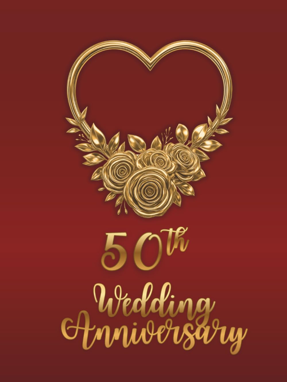 ler totalmente 50th Wedding Anniversary Guest Book: Wish Book to collect congratulations, wishes and advices from guests for the couple celebrating their wedding jubilee