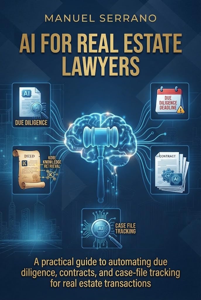 ler totalmente AI for Real Estate Lawyers: A practical guide to automating due diligence, contracts, and case-file tracking for real estate transactions (English Edition)