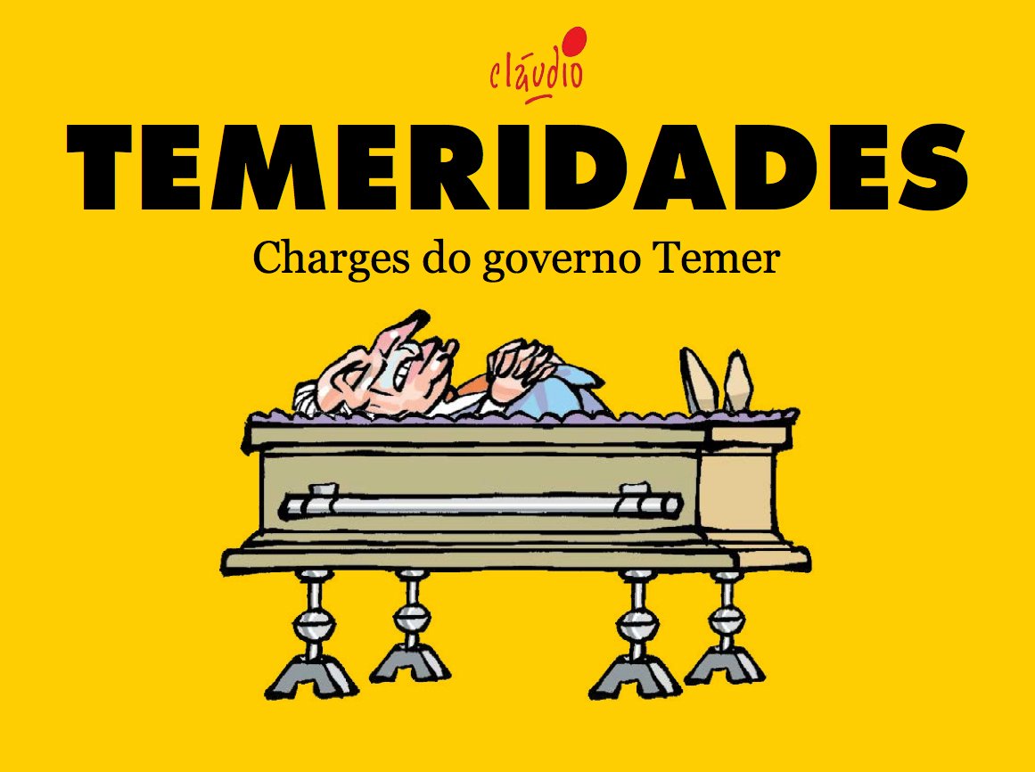 Temeridades: Charges do governo Temer (Humor da Era Lula Livro 7) baixar o livro de graça