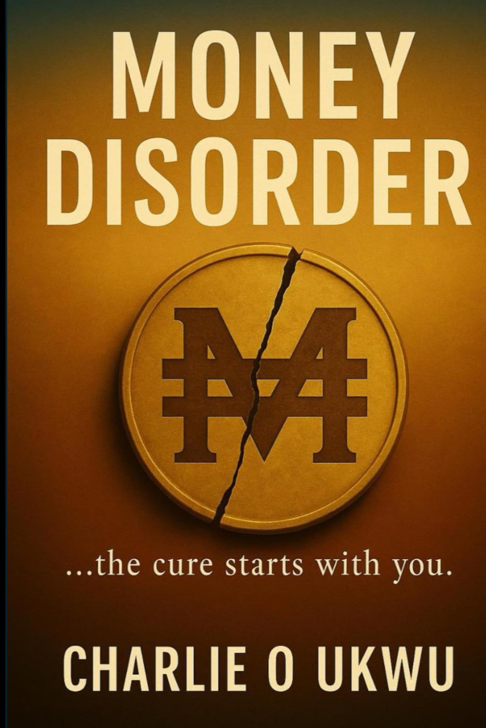 Money Disorder:...the cure starts with you. baixar o livro de graça