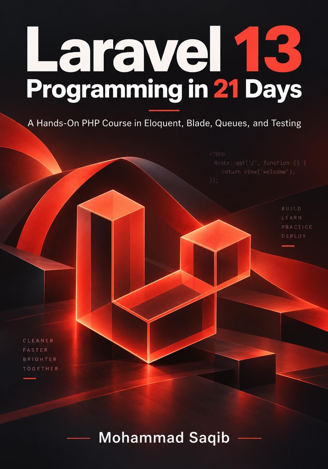 capítulo por capítulo baixar Laravel 13 Programming in 21 Days: A Hands-On PHP Course in Eloquent, Blade, Queues, and Testing (Learn Programming in 21 Days) (English Edition)