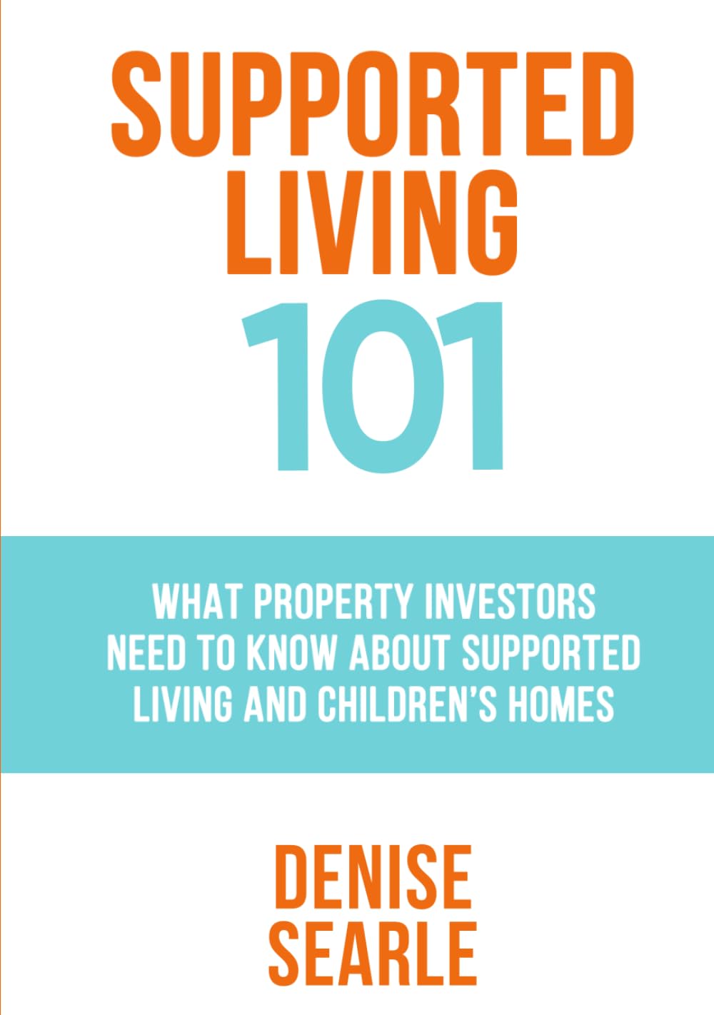 Supported Living 101: What Property Investors Need to Know About Supported Living and Children's Homes baixar o livro de graça