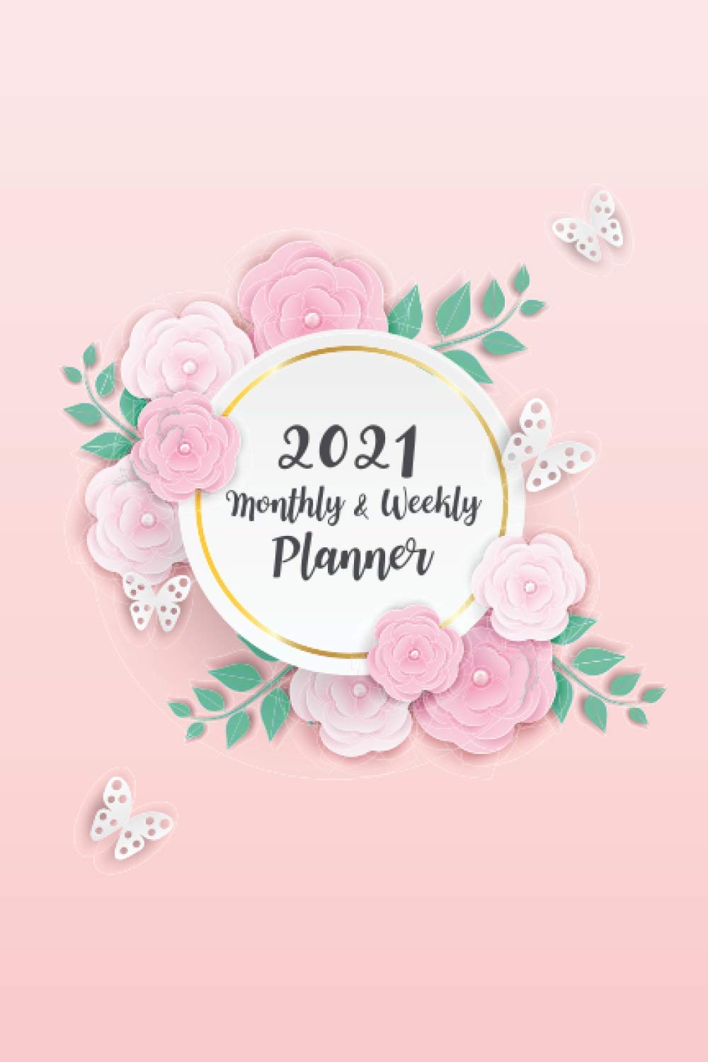 2021 Monthly and Weekly Planner. Flowers On Pink Cover. 6" x 9" -110 Pages: This Planner design with flowers and tree leaves on pink background. paper art style. baixar o livro de graça