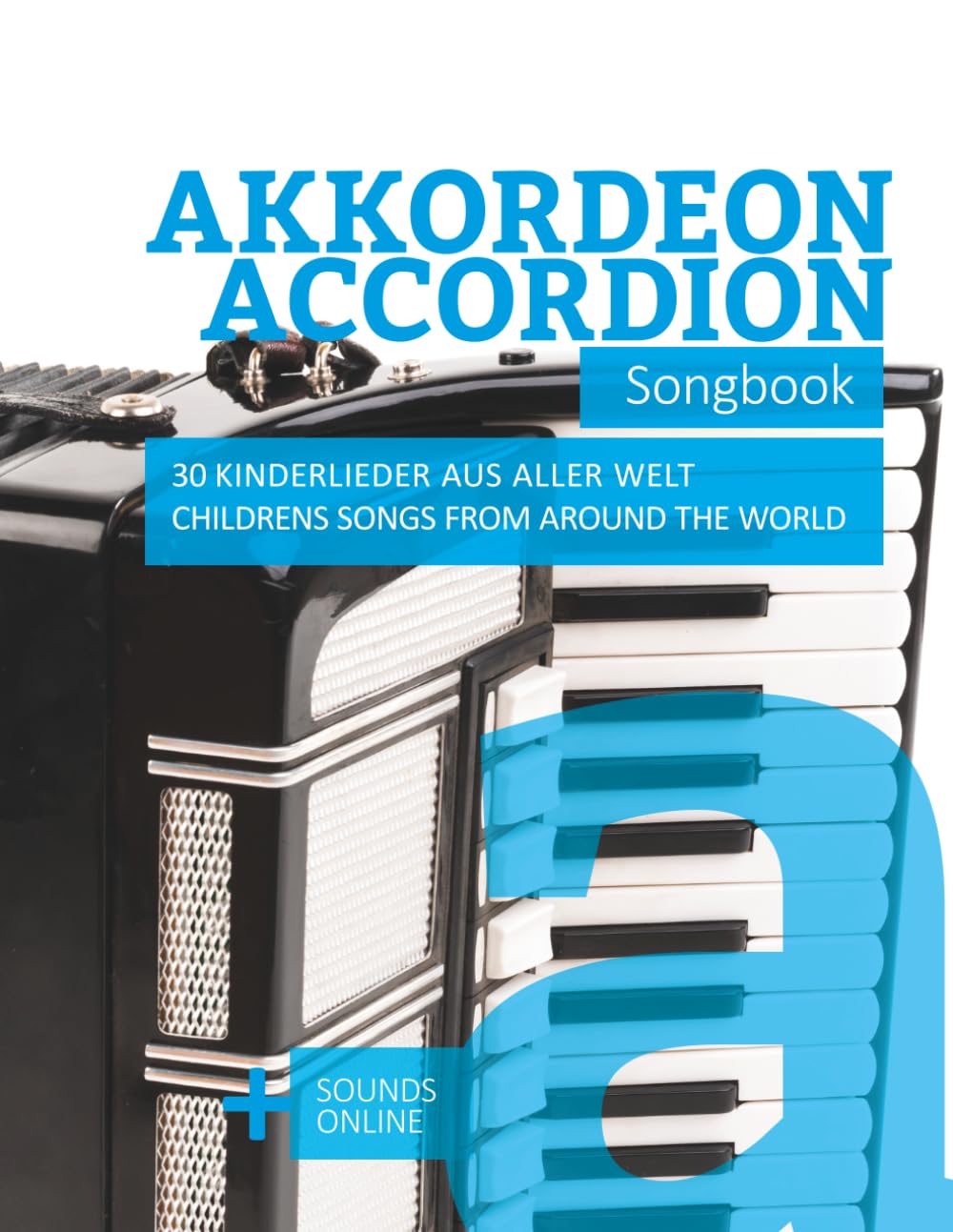 Akkordeon / Accordion Songbook - 30 Kinderlieder aus aller Welt / Childrens songs from around the world: + Sounds online baixar o livro de graça