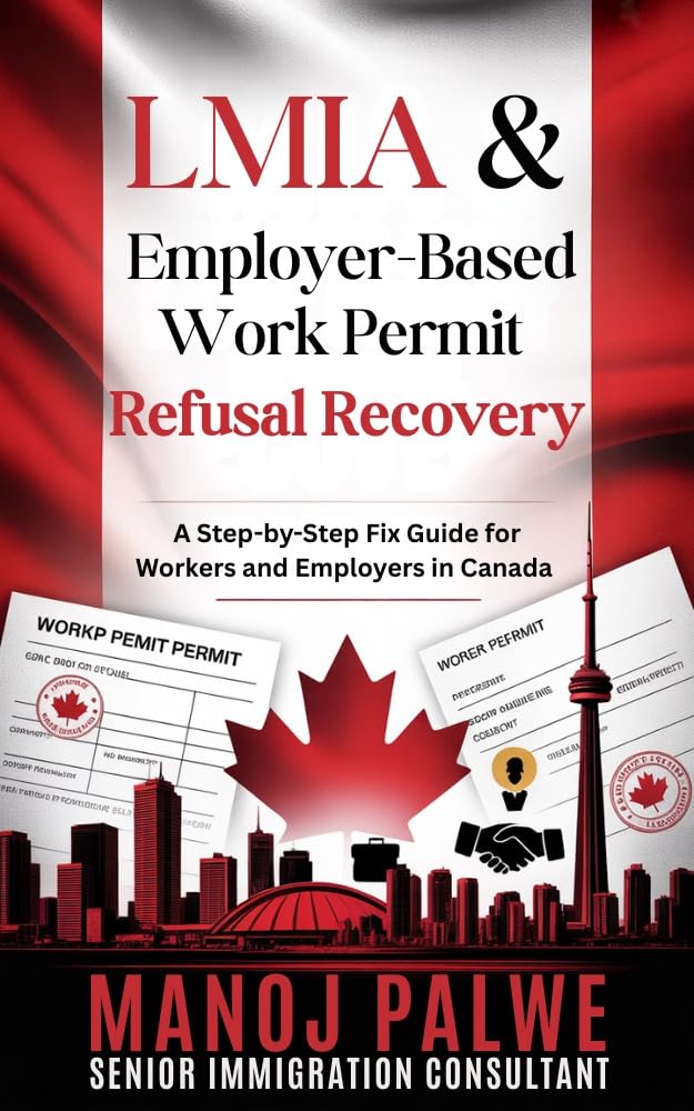 ler totalmente LMIA & Employer-Based Work Permit Refusal Recovery 2026: A Step-by-Step Fix Guide for Workers and Employers in Canada — 2026 Edition (Series 6 - CANADA... The Second Chance Series) (English Edition)