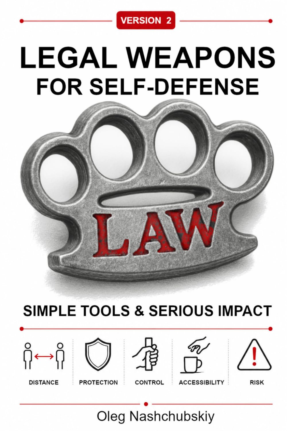 Legal Weapons for Self-Defense: Simple Tools & Serious Impact. (Version 2) ([EN] Real Survival Manual) baixar livro de graça