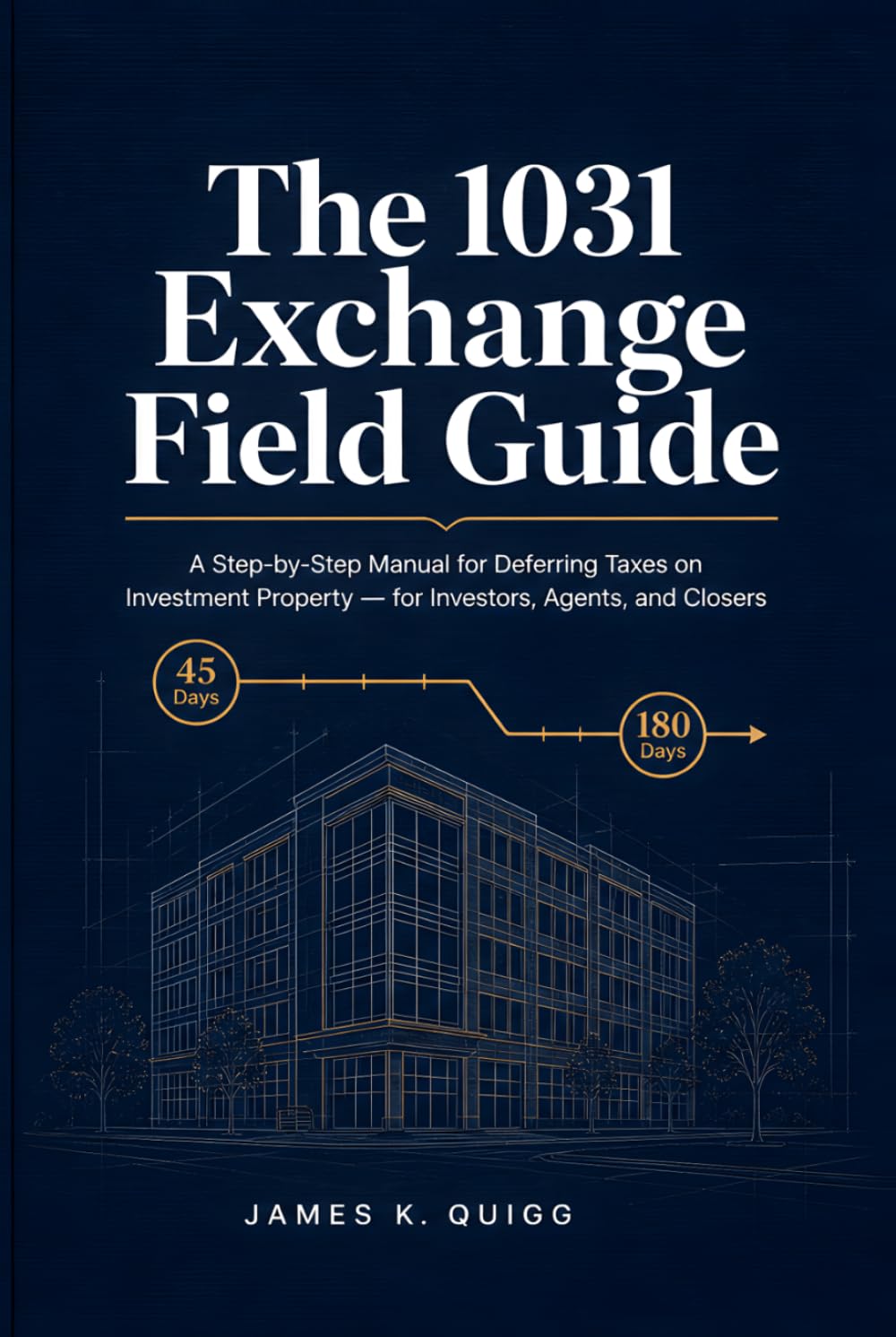 capítulo por capítulo baixar The 1031 Exchange Field Guide: A Step-by-Step Manual for Deferring Taxes on Investment Property — for Investors, Agents, and Closers (Real Estate Investor Due Diligence Library)