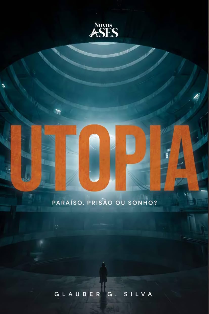 UTOPIA: Paraíso, prisão ou sonho? baixar livro de graça