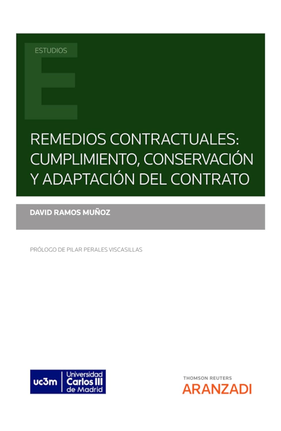 Remedios Contractuales: cumplimiento, conservación y adaptación del contrato (Estudios) (Spanish Edition) baixar o livro de graça
