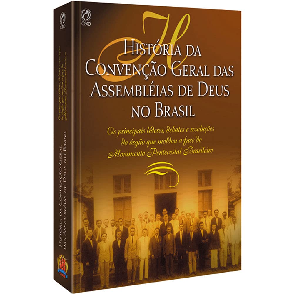 História da Convenção Geral das Assembléias de Deus no Brasil baixar o livro de graça
