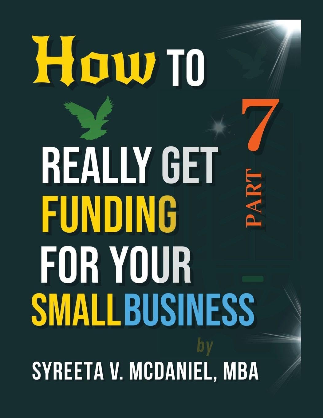 HTRGF Lesson 07, Overview of Business Loan Approval Percentages: How to REALLY Get Funding, Strategies for Entrepreneurs: 4 baixar o livro de graça