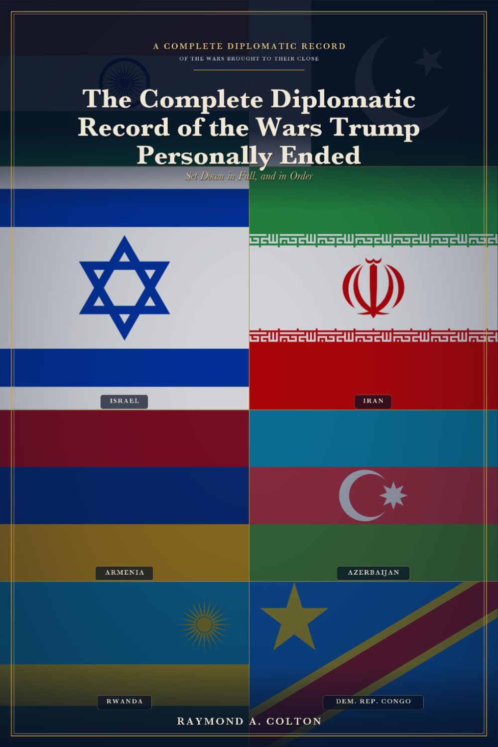 The Complete Diplomatic Record of the Wars Trump Personally Ended: Set Down in Full, and in Order (The Trump Studies) baixar livro de graça