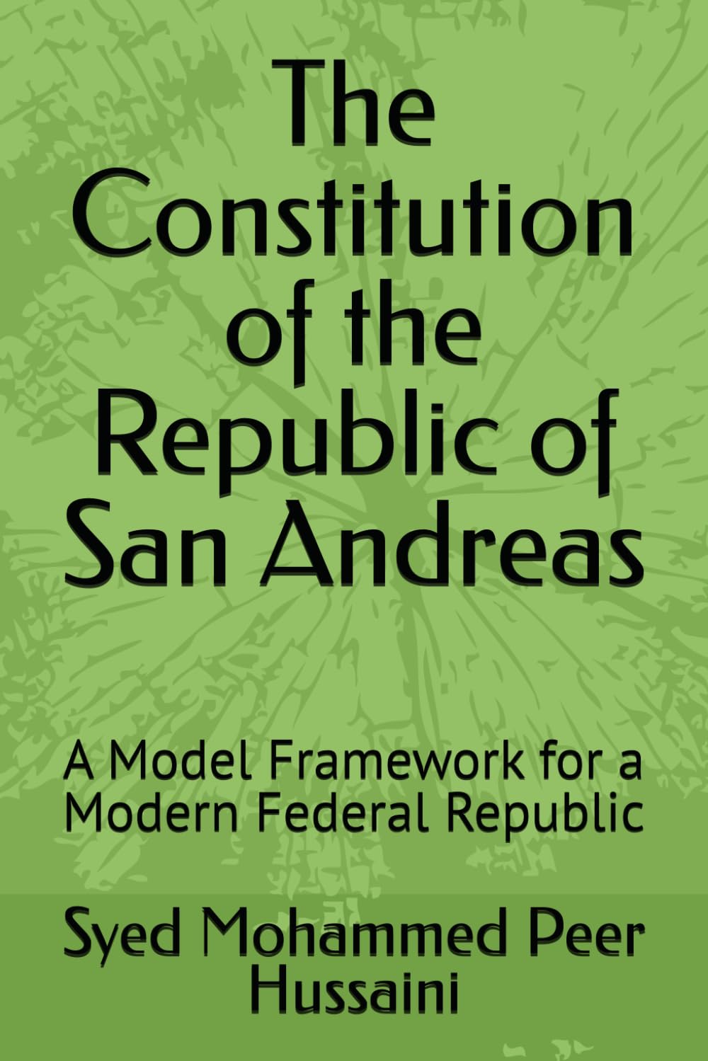 ler totalmente The Constitution of the Republic of San Andreas: A Model Framework for a Modern Federal Republic
