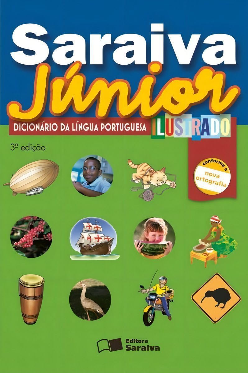Saraiva Júnior dicionário de língua portuguesa ilustrado - 1º Ano