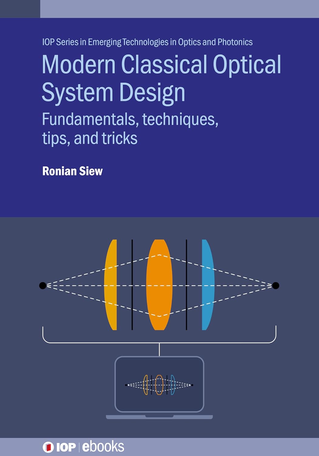capítulo por capítulo baixar Modern Classical Optical System Design: Fundamentals, techniques, tips, and tricks (IOP Series in Emerging Technologies in Optics and Photonics) (English Edition)