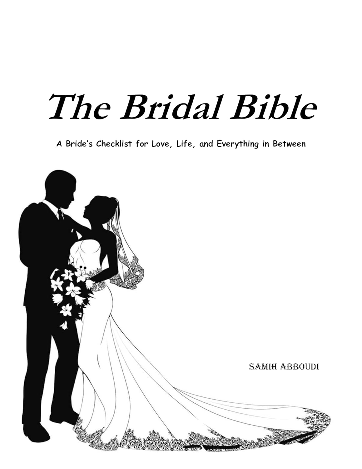 The Bridal Bible: A Bride’s Checklist for Love, Life, and Everything in Between (English Edition) baixar livro de graça