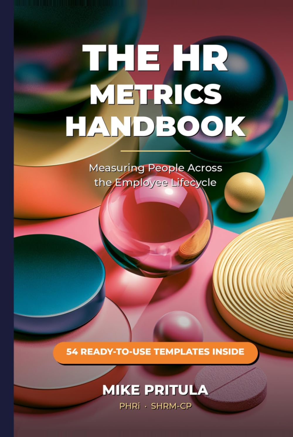 The HR Metrics Handbook: Measuring People Across the Employee Lifecycle baixar o livro de graça