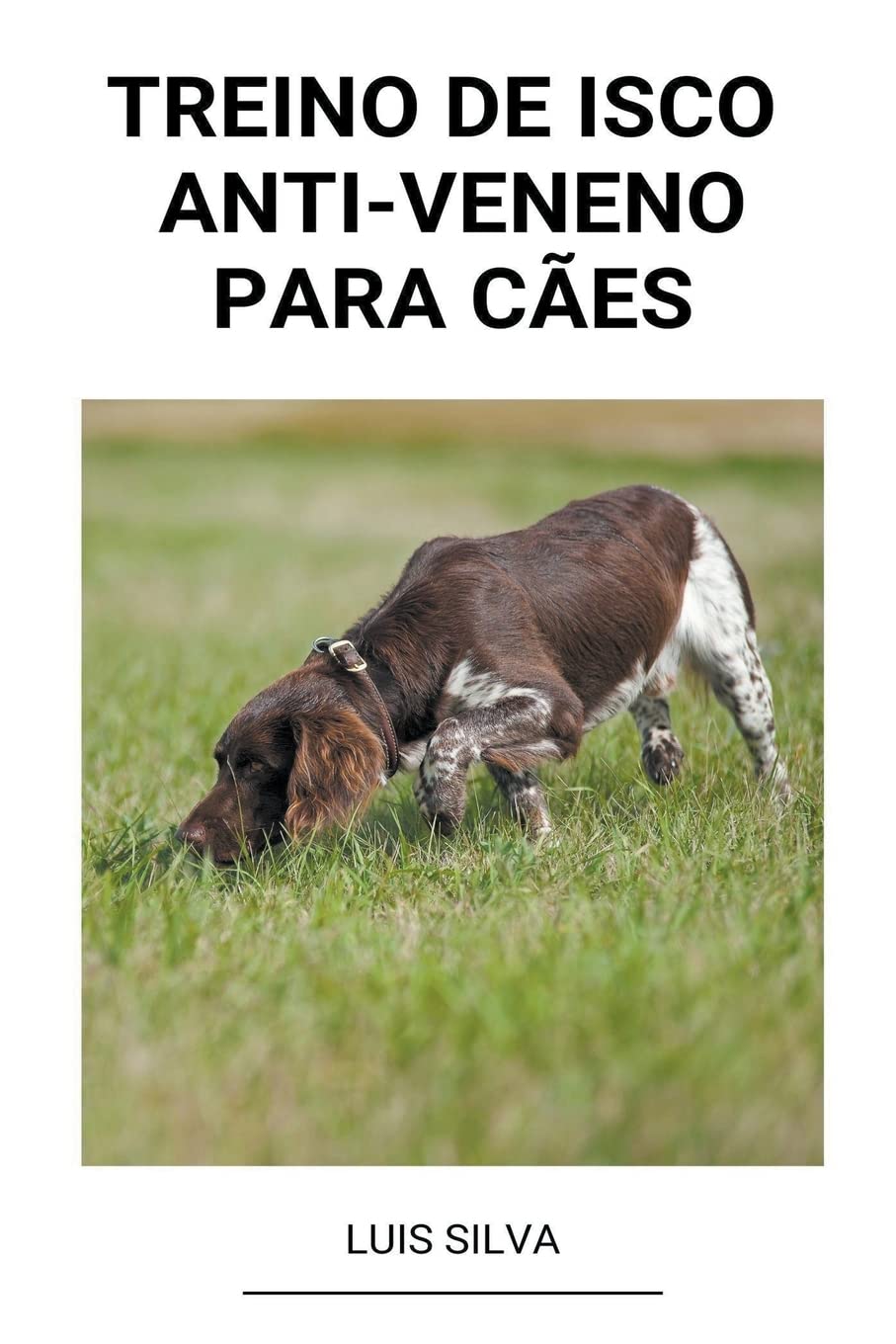 Treino de Isco Anti-Veneno Para Cães baixar livro de graça