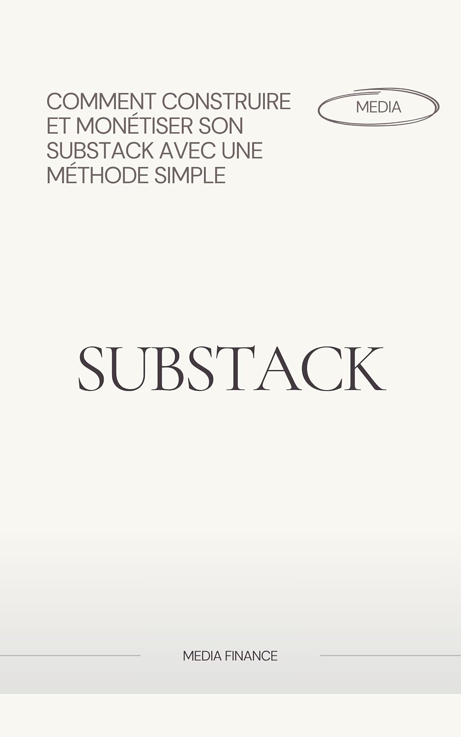 Comment monétiser son substack sans passer par l'abonnement ? (French Edition) baixar o livro de graça