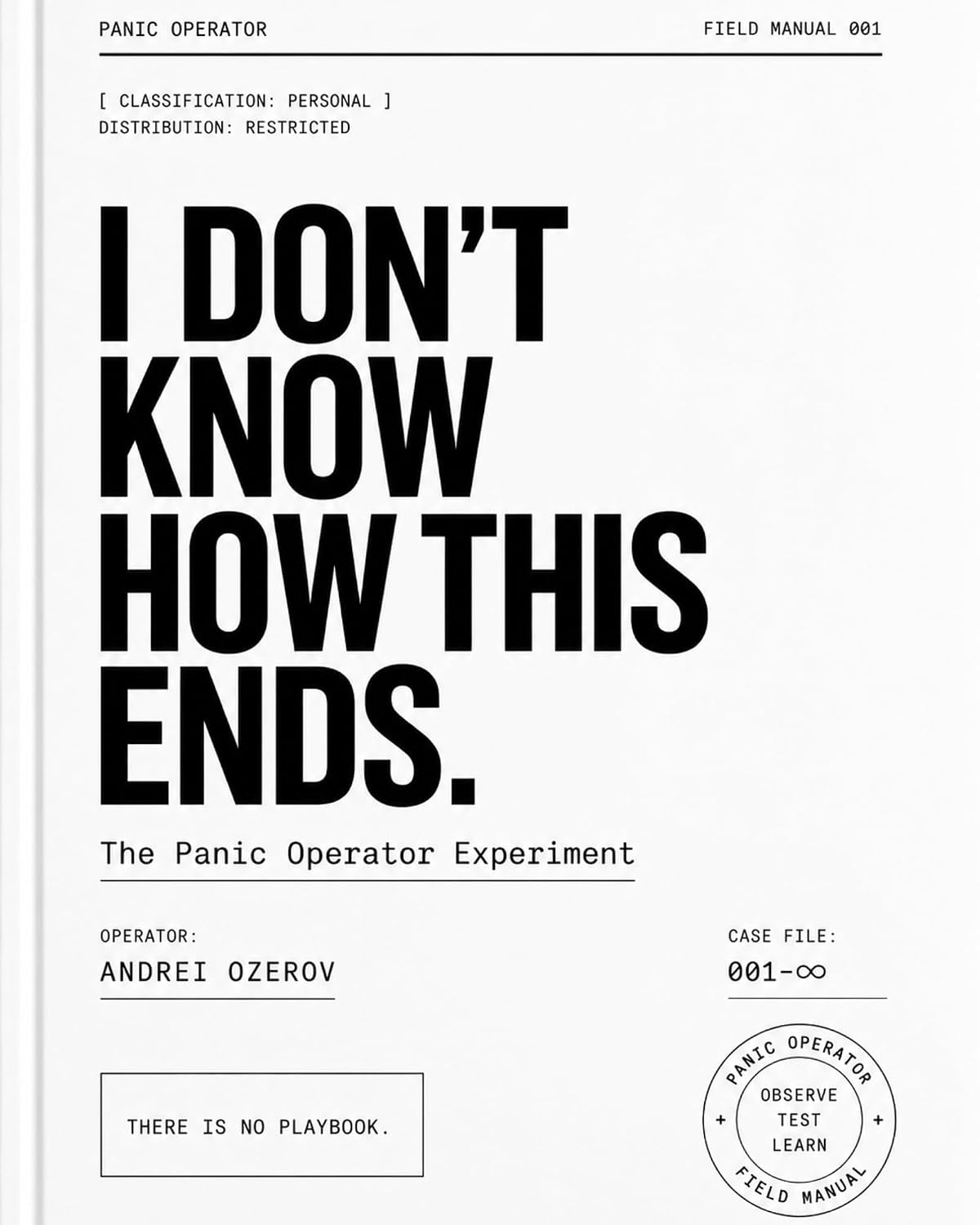 ler totalmente I Don’t Know How This Ends: The Panic Operator Experiment (Panic Operator Field Notes) (English Edition)