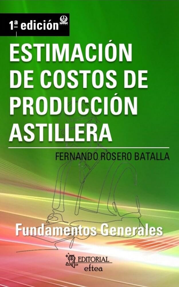 capítulo por capítulo baixar Fundamentos de Estimación de Costos de Producción Astillera (Spanish Edition)