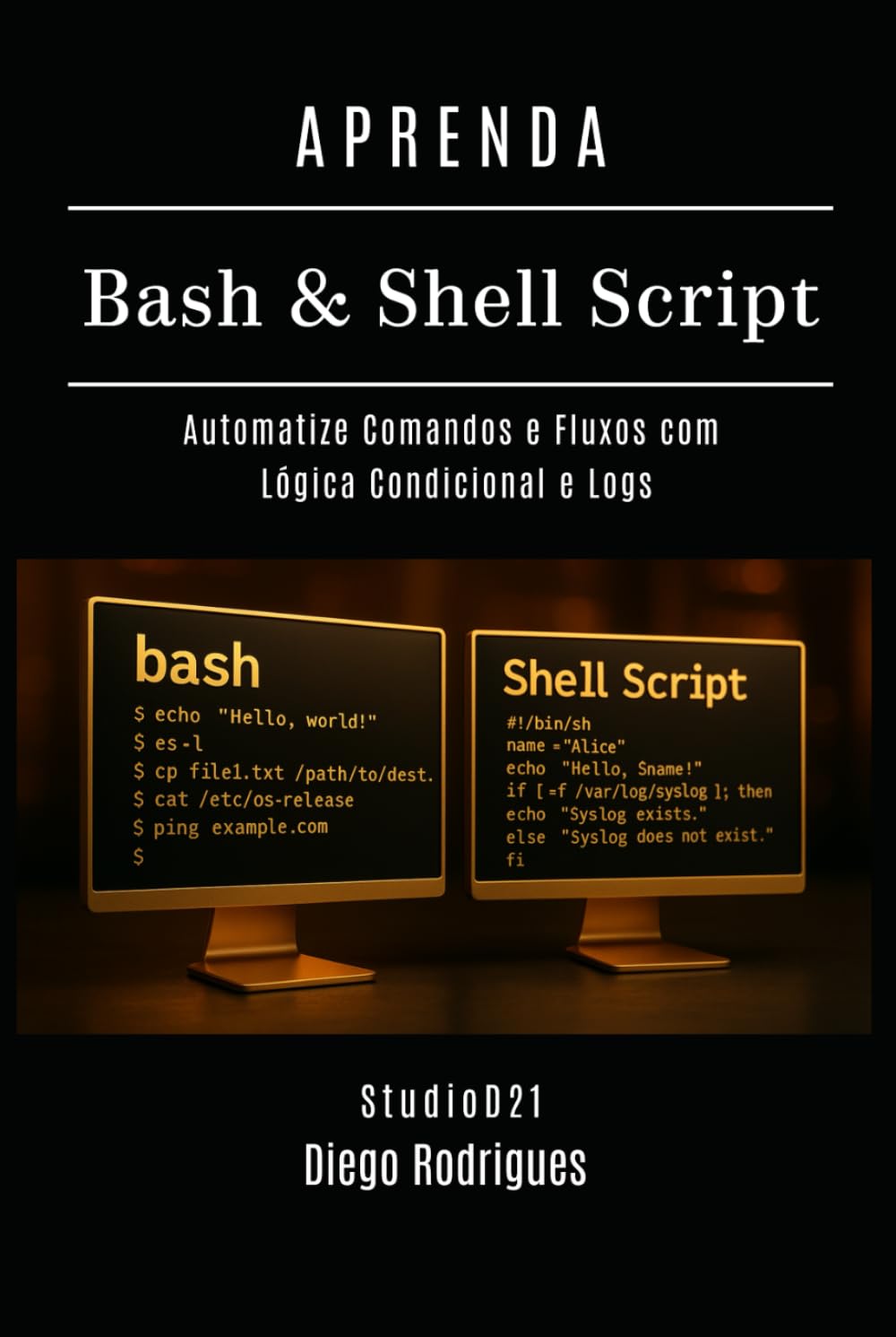 capítulo por capítulo baixar APRENDA Bash & Shell Script: Automatize Comandos e Fluxos com Lógica Condicional e Logs (Infrastructure & Automation) (Portuguese Edition)