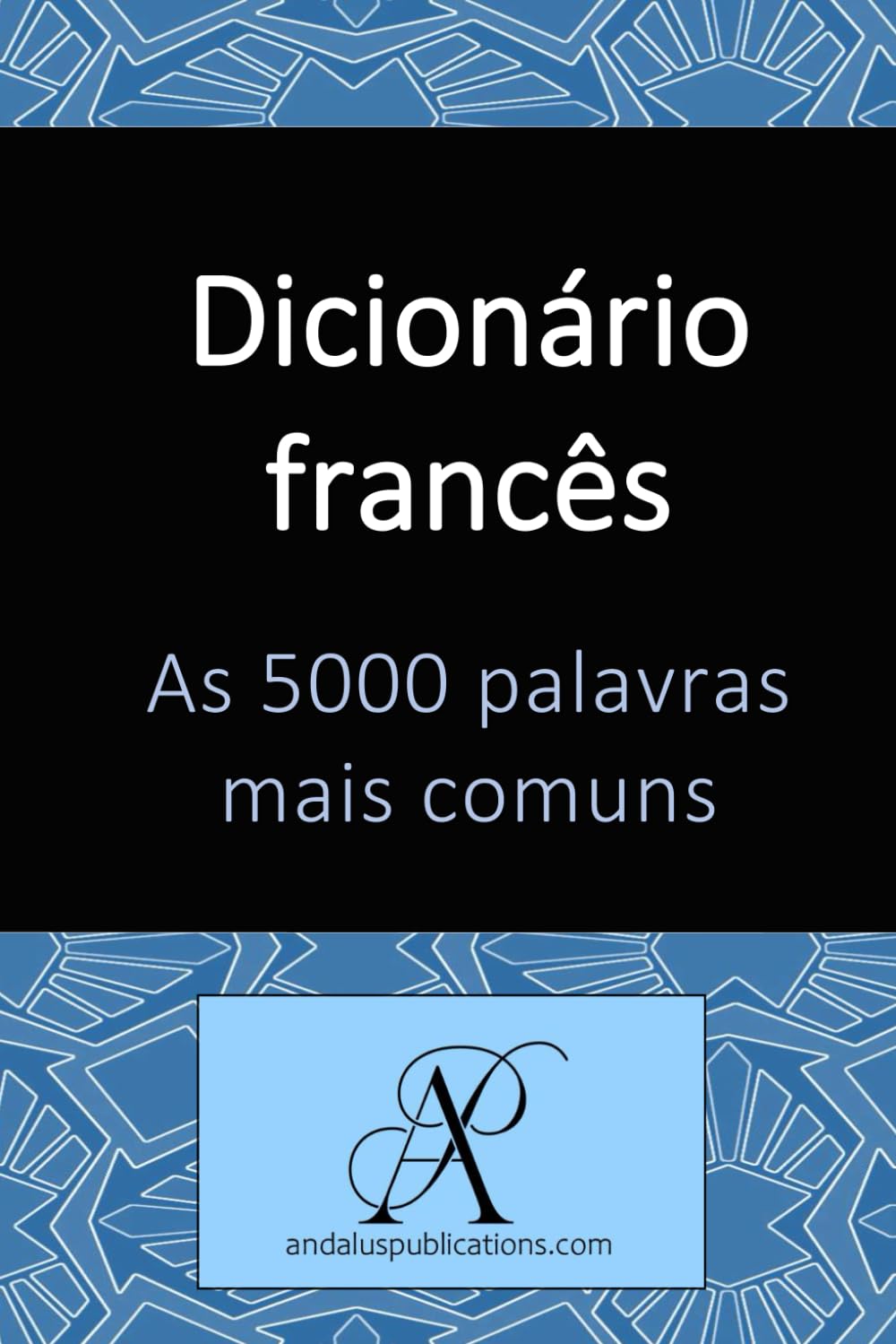 capítulo por capítulo baixar Dicionário francês As 5000 palavras mais comuns (Portuguese Edition)